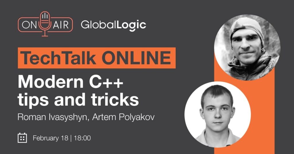 TechTalk “Modern C++ Tips and Tricks” by GlobalLogic
