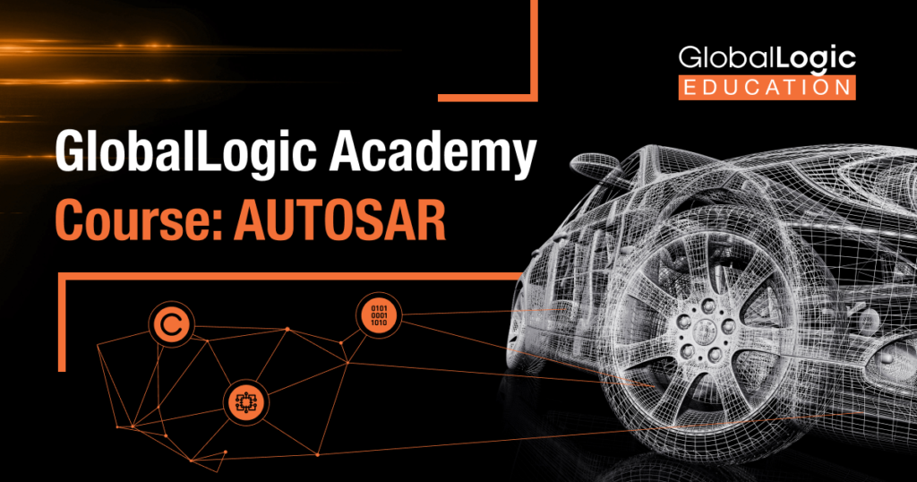 GlobalLogic Academy за напрямом AUTOSAR